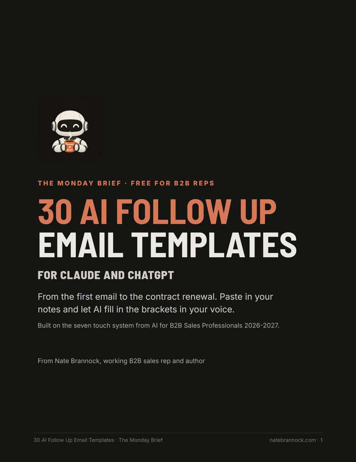 Cover of 30 AI Follow Up Email Templates for Claude and ChatGPT, for B2B sales reps, from The Monday Brief