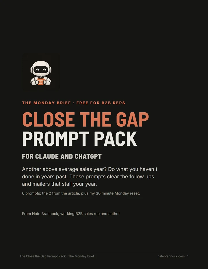 Cover of the Close the Gap Prompt Pack, free Claude and ChatGPT prompts for B2B sales reps, from The Monday Brief